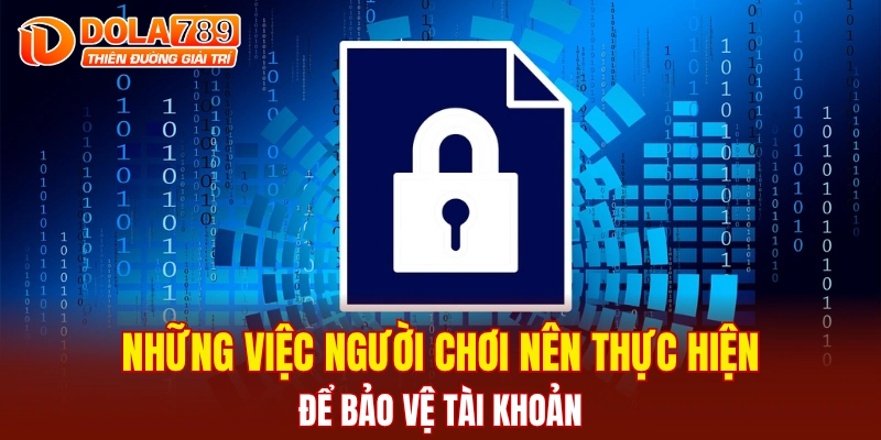 Những việc người chơi nên thực hiện để bảo vệ tài khoản